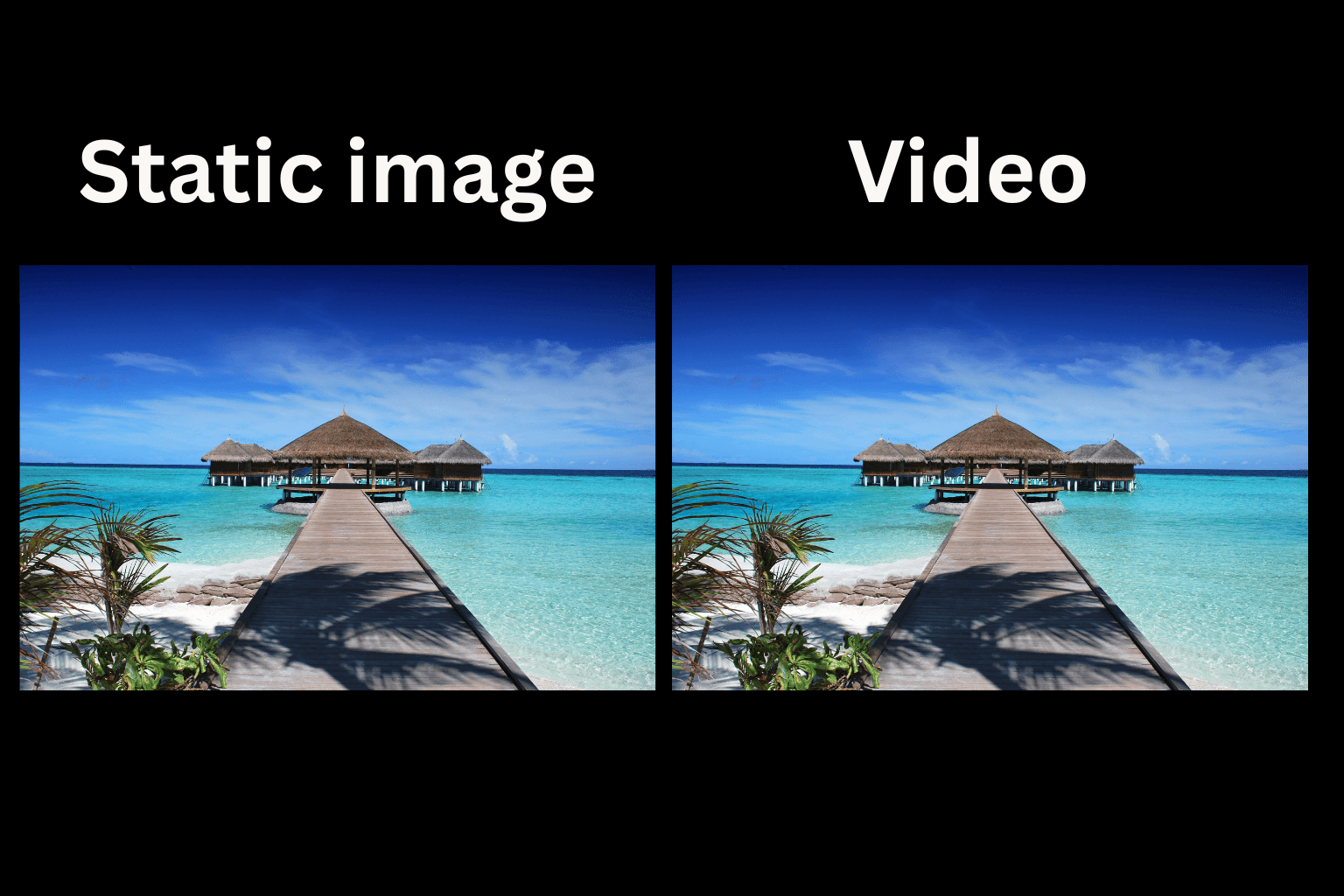 Comparison of a static image and video showing a wooden walkway leading to overwater bungalows.
